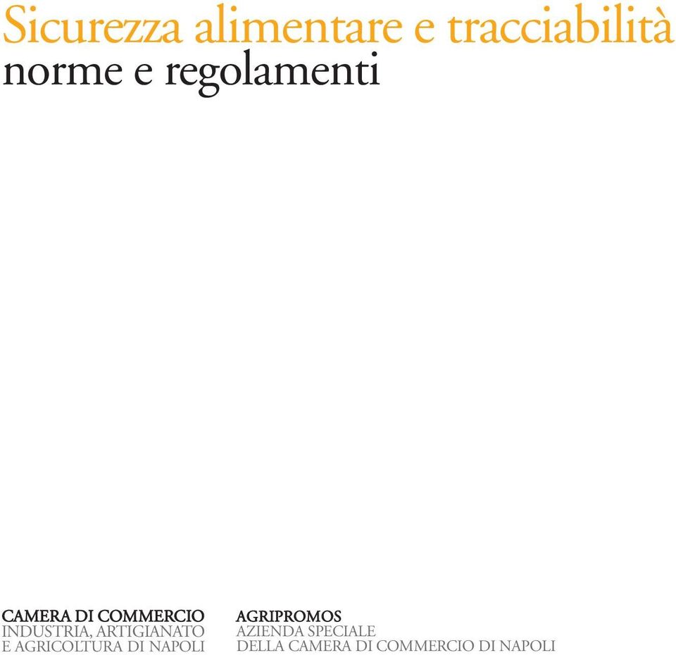 ARTIGIANATO E AGRICOLTURA DI NAPOLI AGRIPROMOS