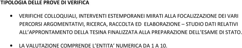 ELABORAZIONE STUDIO DATI RELATIVI ALL APPRONTAMENTO DELLA TESINA FINALIZZATA ALLA