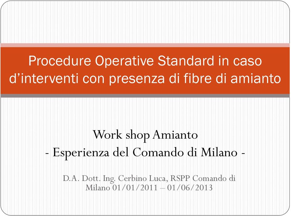 Work shop Amianto - Esperienza del Comando di