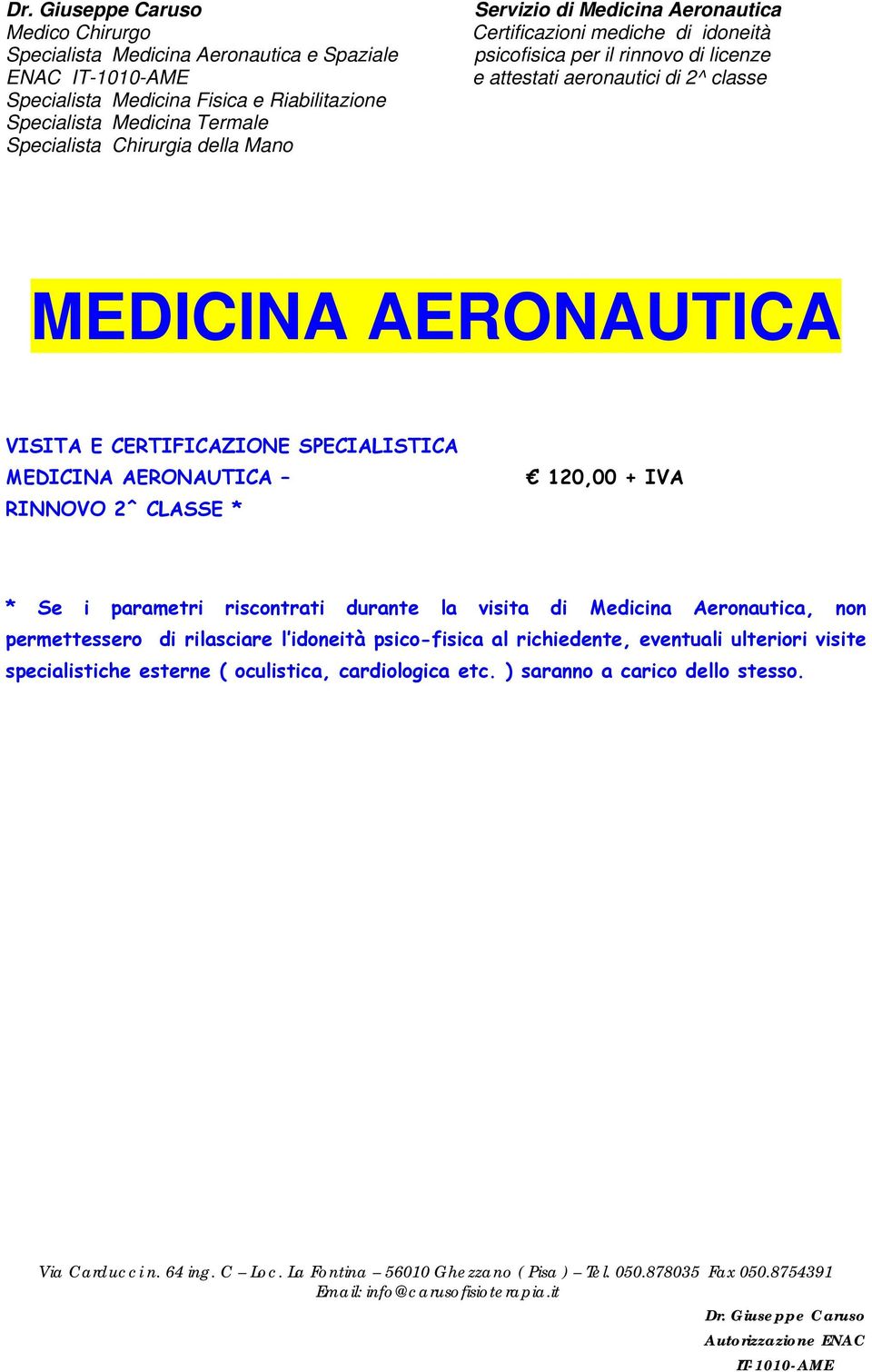 Aeronautica, non permettessero di rilasciare l idoneità psico-fisica al richiedente,