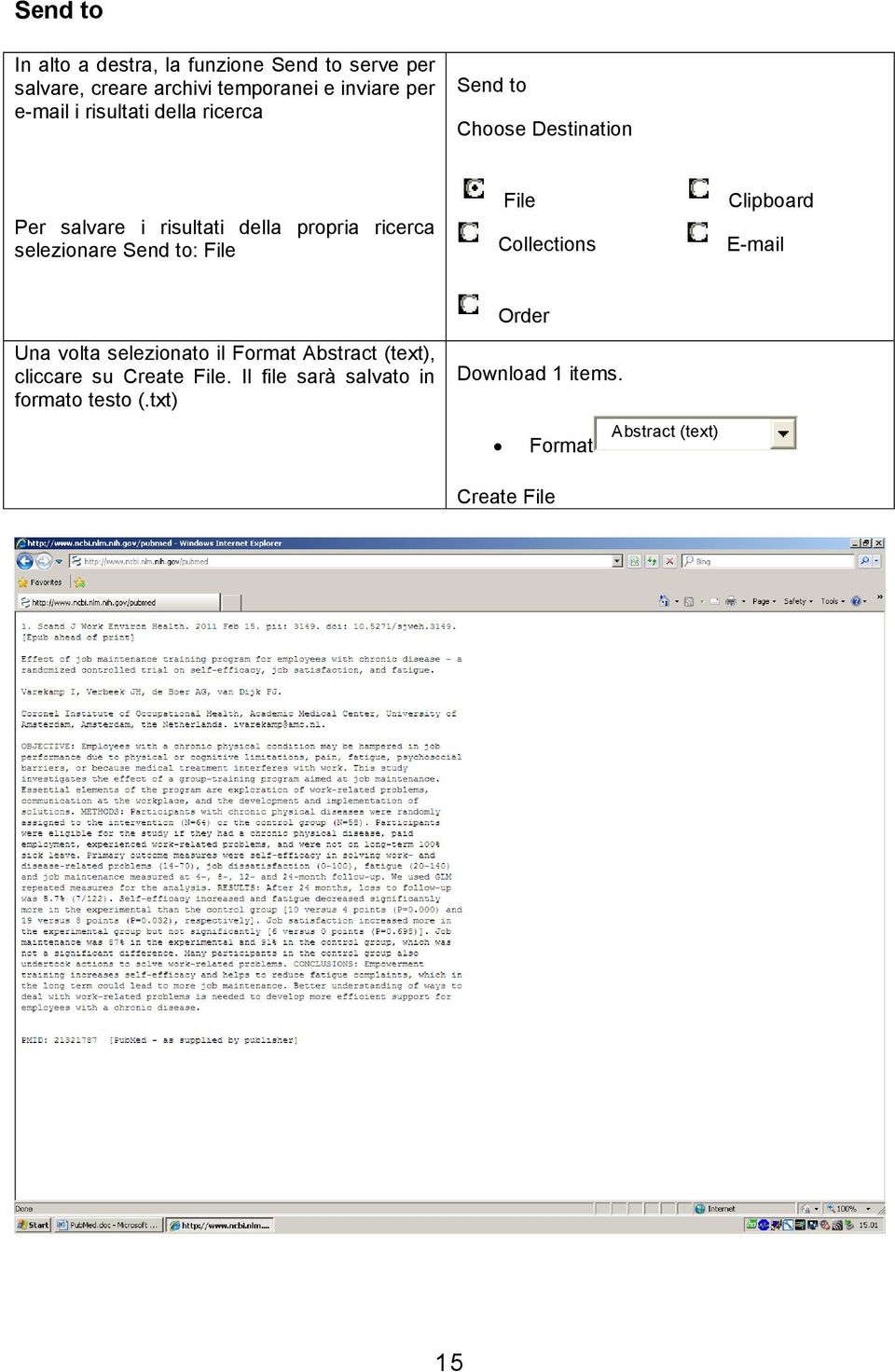 Send to: File File Collections Clipboard E-mail Una volta selezionato il Format Abstract (text), cliccare su