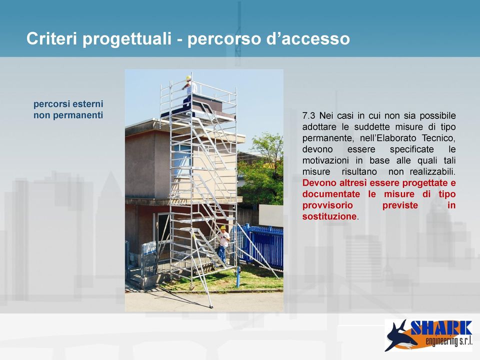 Elaborato Tecnico, devono essere specificate le motivazioni in base alle quali tali misure