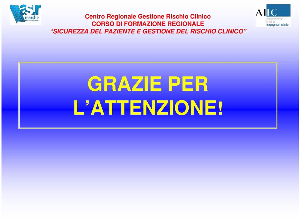 SICUREZZA DEL PAZIENTE E GESTIONE DEL