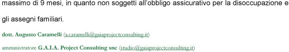 Augusto Caramelli (a.caramelli@gaiaprojectconsulting.
