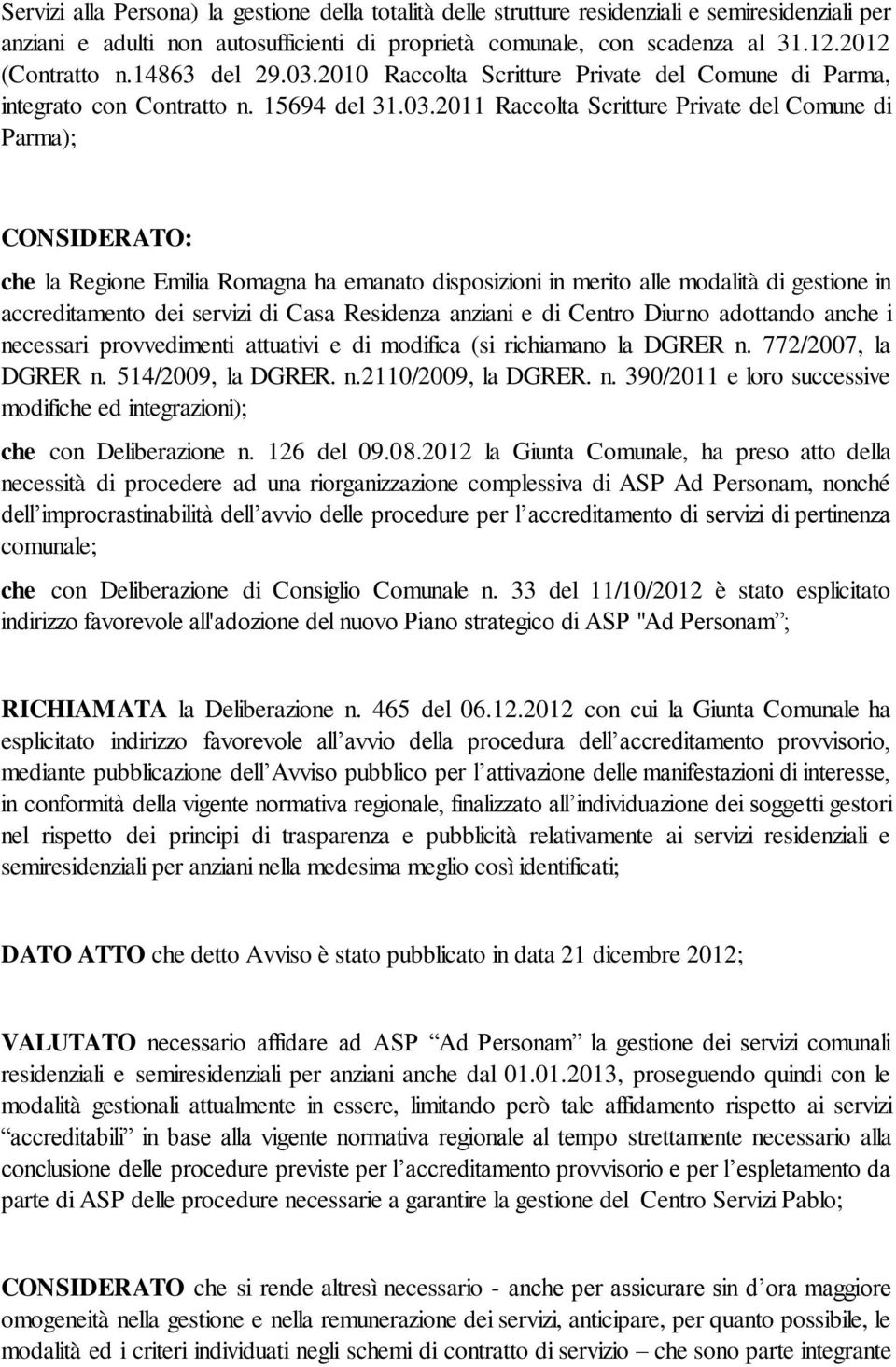 2010 Raccolta Scritture Private del Comune di Parma, integrato con Contratto n. 15694 del 31.03.