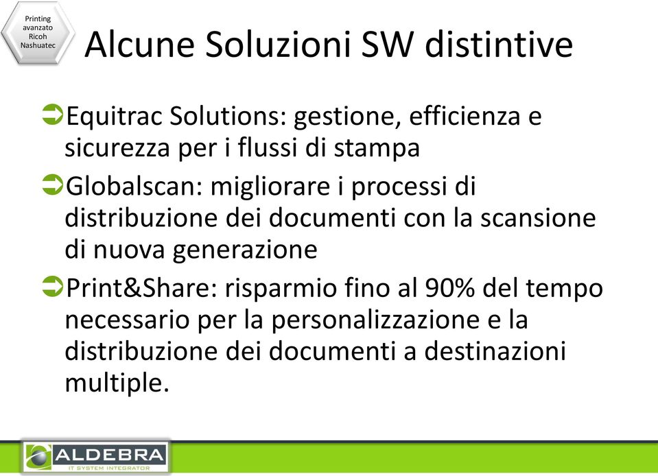 distribuzione dei documenti con la scansione di nuova generazione Print&Share: risparmio fino