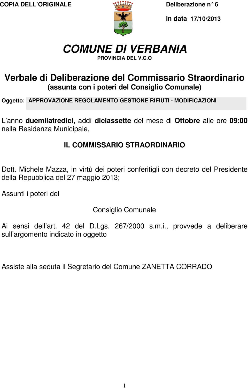 Municipale, IL COMMISSARIO STRAORDINARIO Dott.