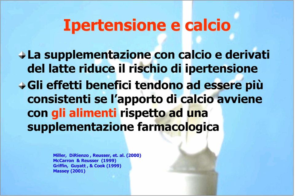 calcio avviene con gli alimenti rispetto ad una supplementazione farmacologica Miller,