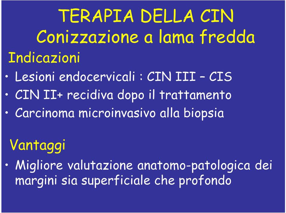 Carcinoma microinvasivo alla biopsia Vantaggi Migliore