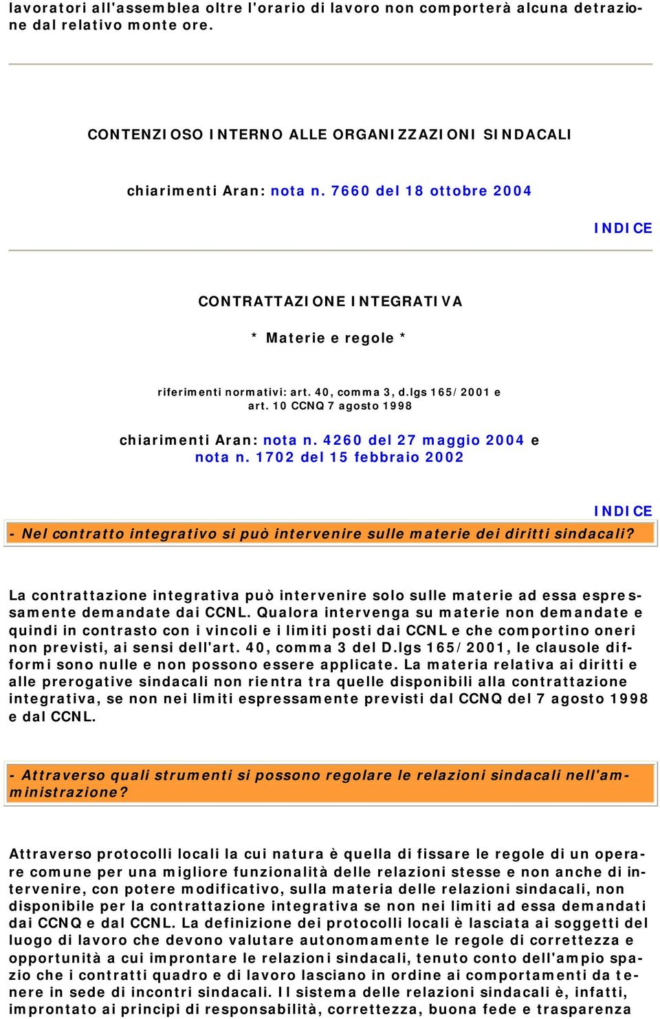 4260 del 27 maggio 2004 e nota n. 1702 del 15 febbraio 2002 - Nel contratto integrativo si può intervenire sulle materie dei diritti sindacali?