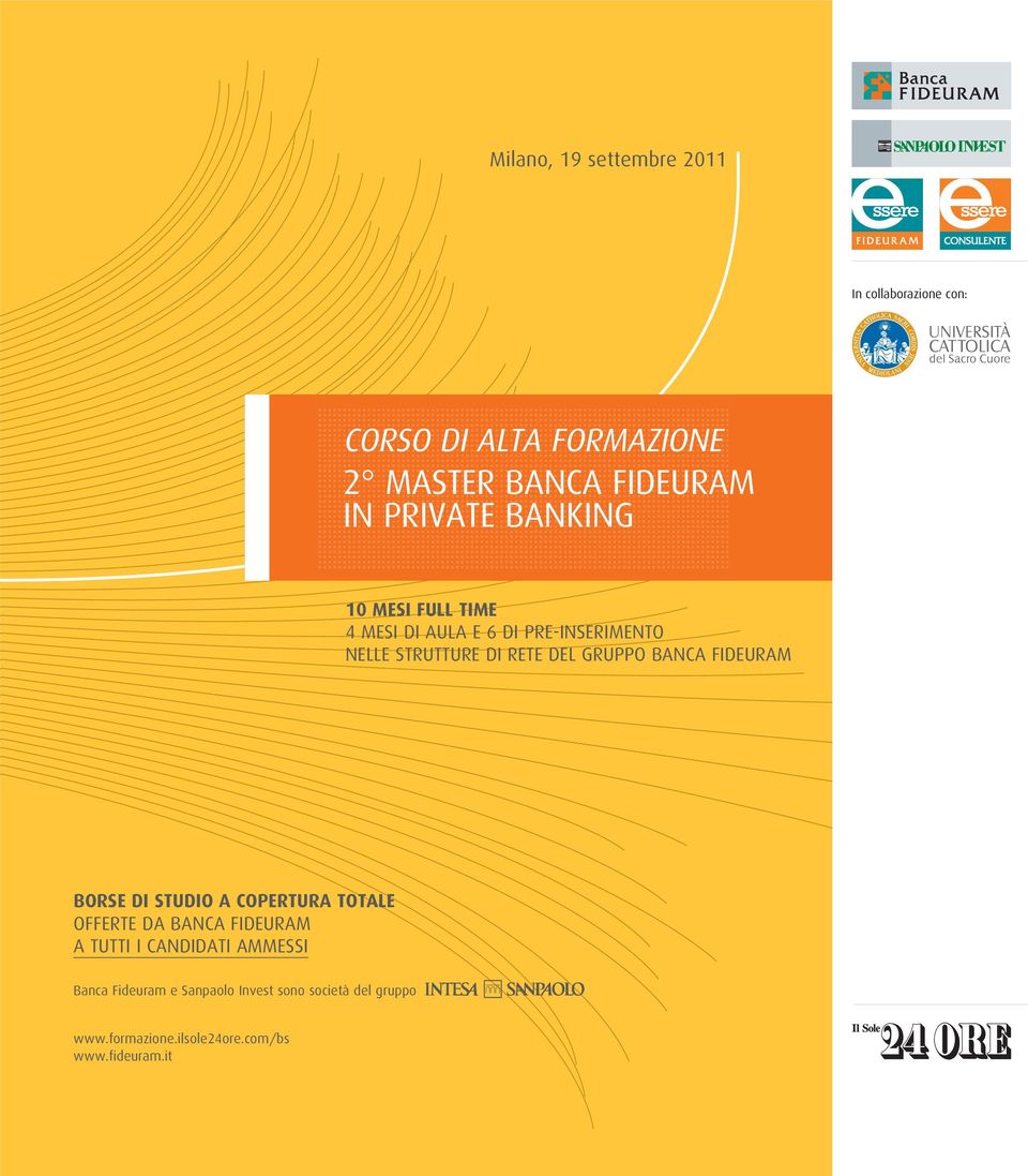 GRUPPO BANCA FIDEURAM BORSE DI STUDIO A COPERTURA TOTALE OFFERTE DA BANCA FIDEURAM A TUTTI I CANDIDATI