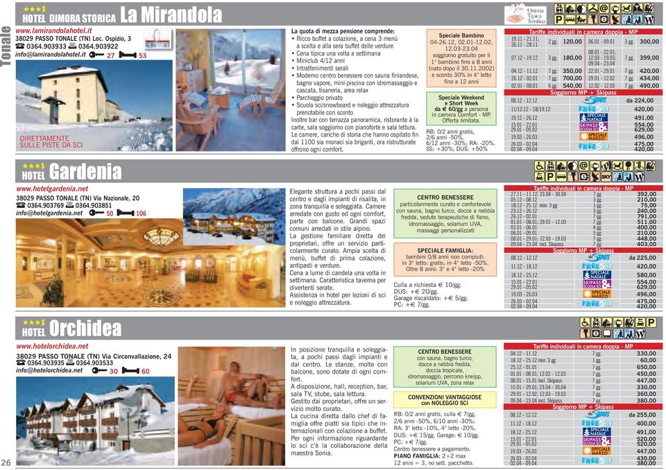 903533 info@hotelorchidea.