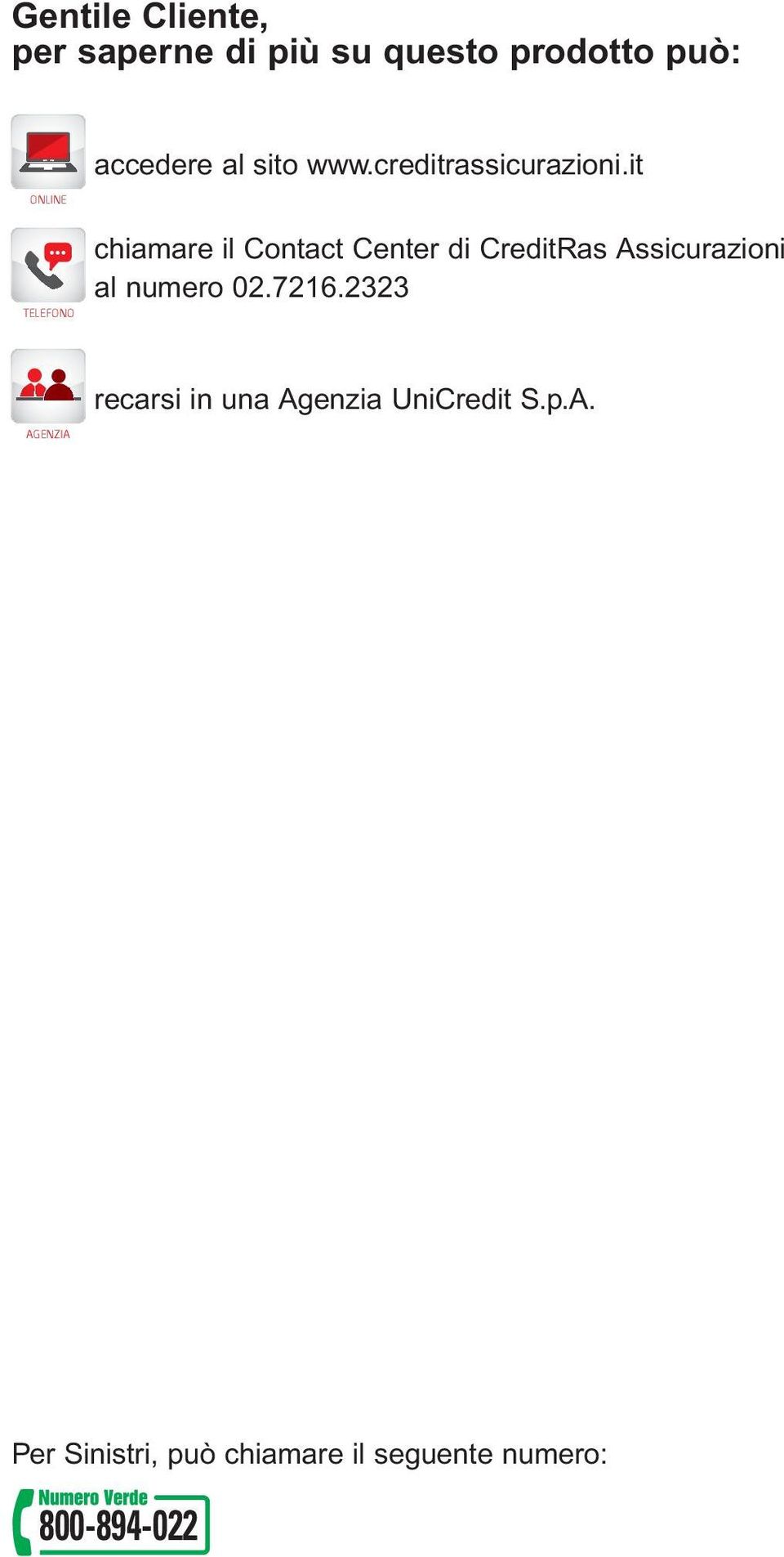 it TELEFONO chiamare il Contact Center di CreditRas Assicurazioni al numero