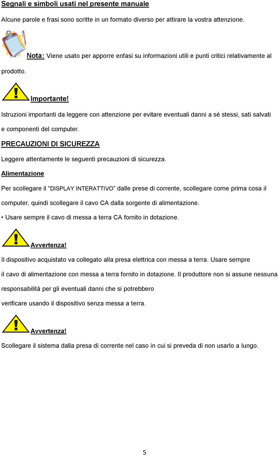 Istruzioni importanti da leggere con attenzione per evitare eventuali danni a sé stessi, sati salvati e componenti del computer.