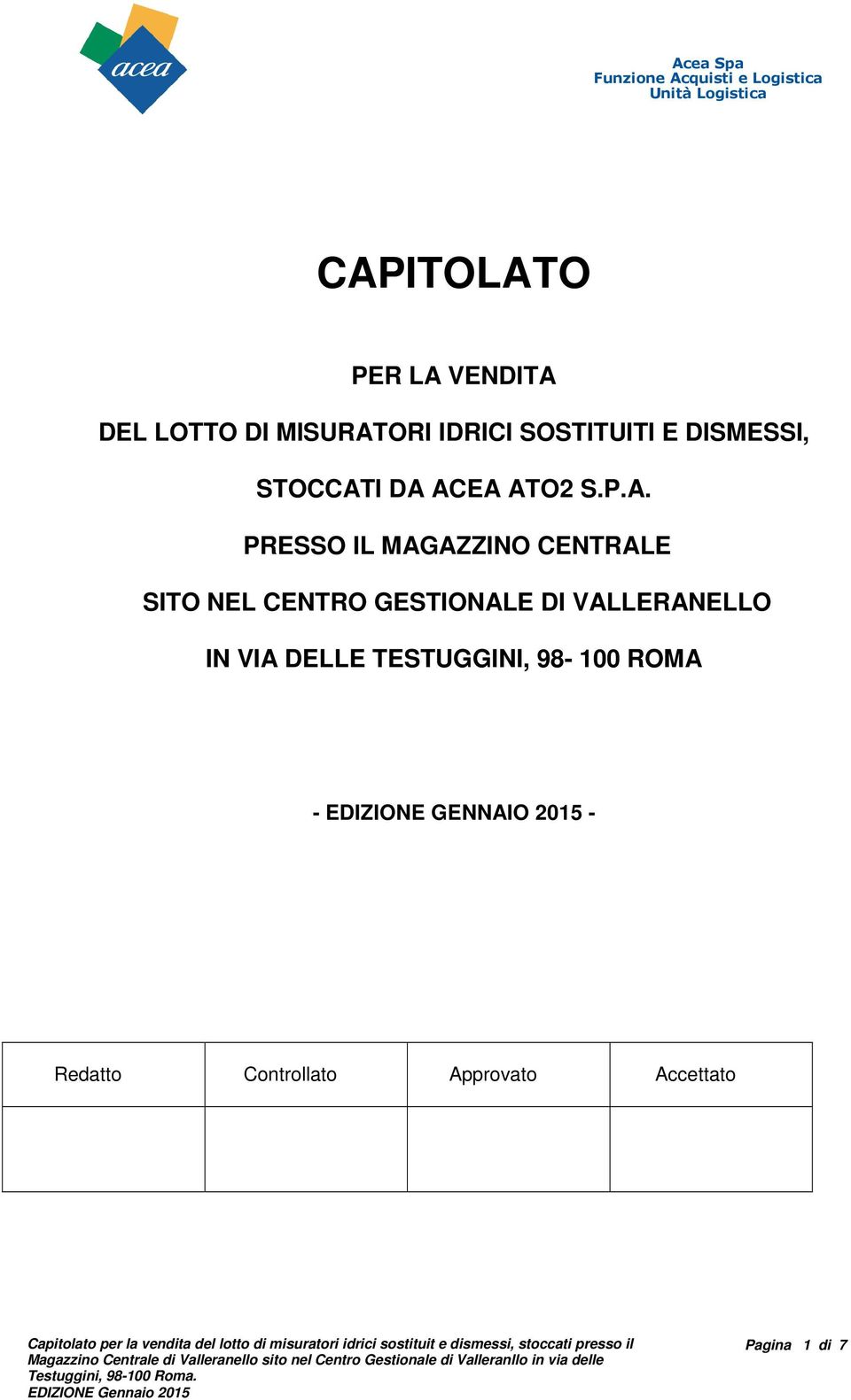 2015 - Redatto Controllato Approvato Accettato Capitolato per la vendita del lotto di misuratori idrici sostituit e dismessi, stoccati presso il