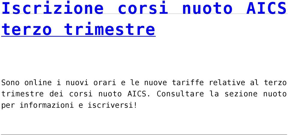 al terzo trimestre dei corsi nuoto AICS.