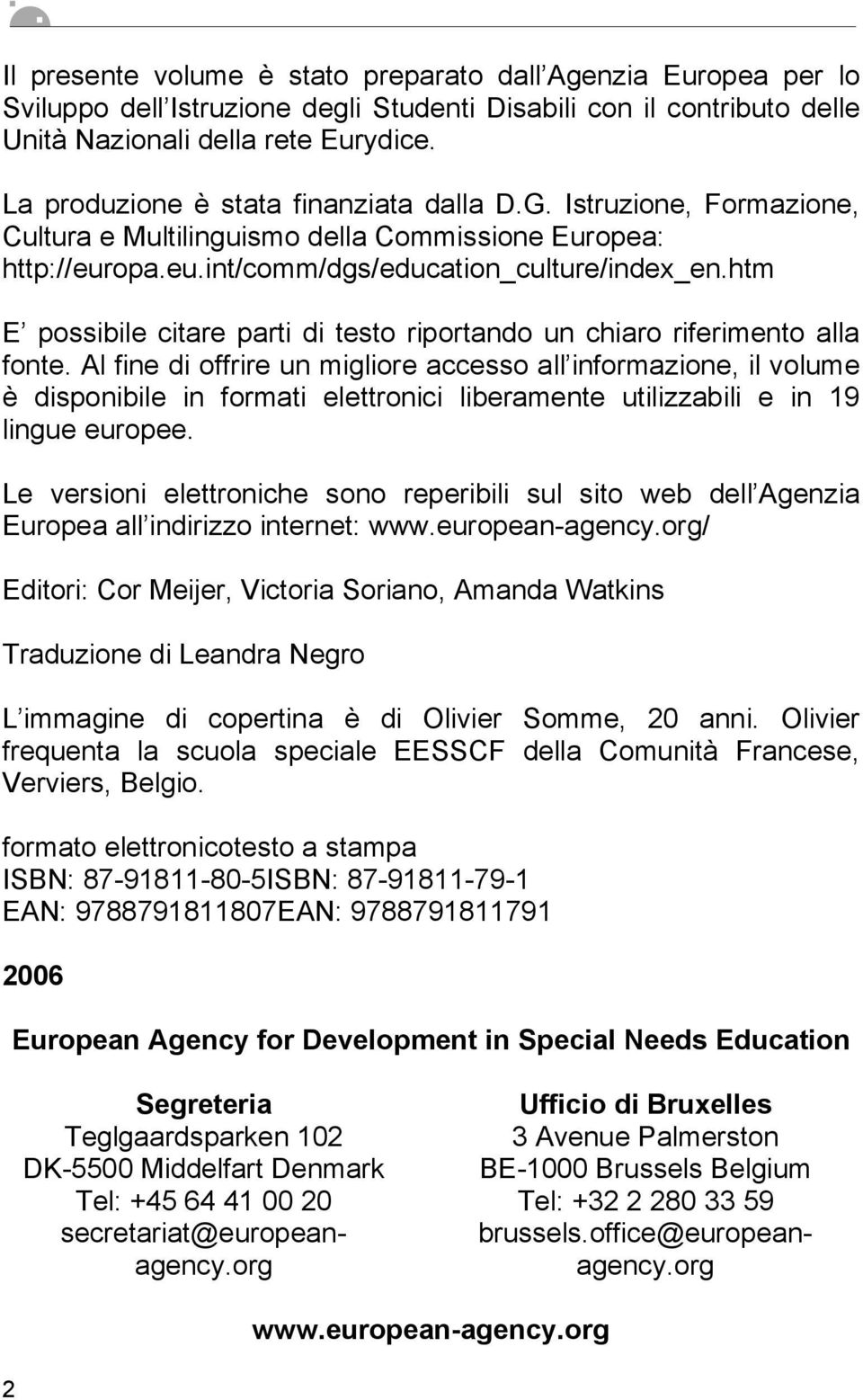 htm E possibile citare parti di testo riportando un chiaro riferimento alla fonte.