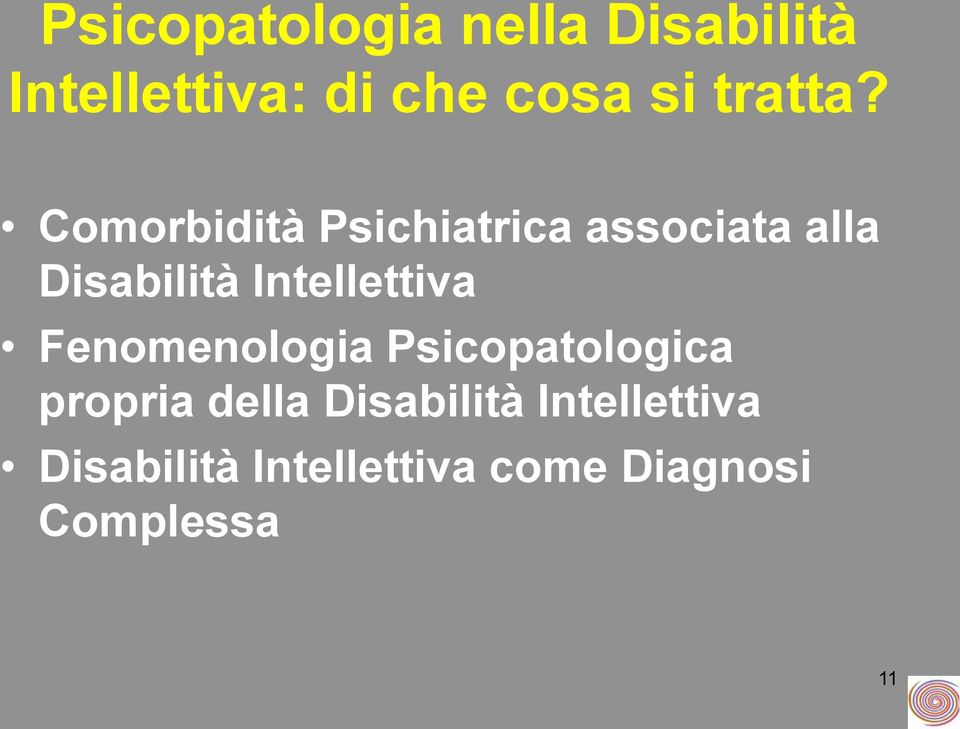Comorbidità Psichiatrica associata alla Disabilità