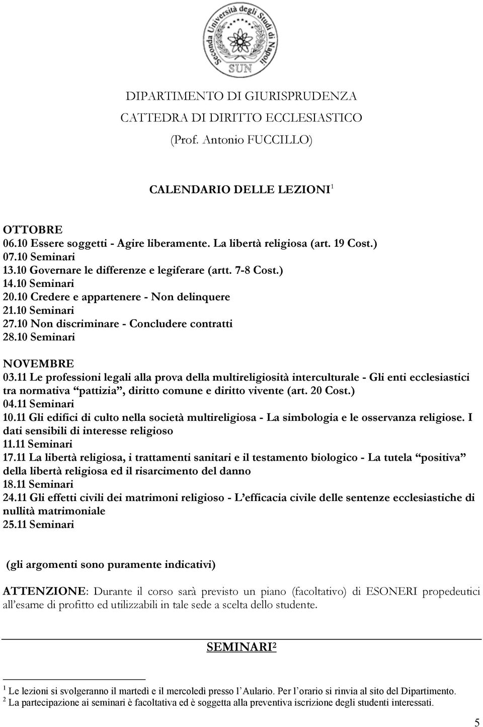 10 Non discriminare - Concludere contratti 28.10 Seminari NOVEMBRE 03.