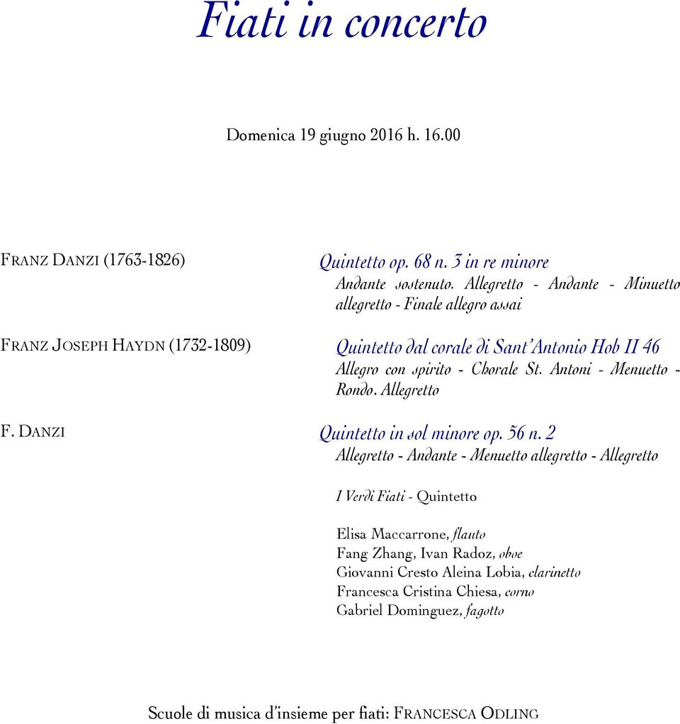 Chorale St. Antoni - Menuetto - Rondo. Allegretto F. DANZI Quintetto in sol minore op. 56 n.