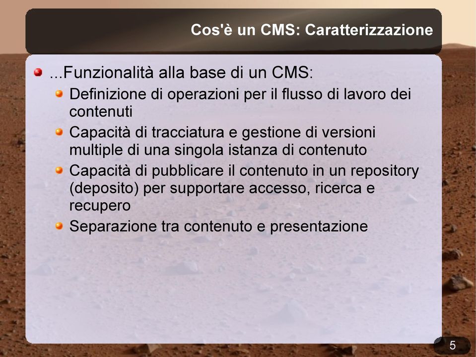 contenuti Capacità di tracciatura e gestione di versioni multiple di una singola istanza di