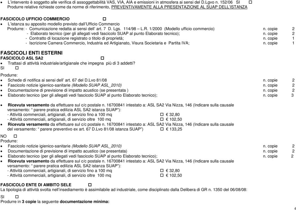 Ufficio Commercio - Comunicazione redatta ai sensi dell art. 7 D. Lgs. 114/98 L.R. 1/2000 (Modello ufficio commercio) n.