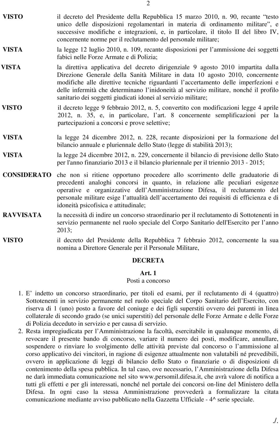 il reclutamento del personale militare; la legge 12 luglio 2010, n.