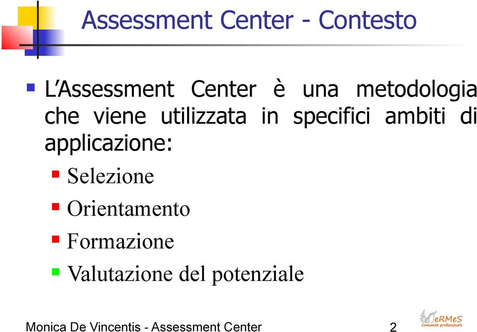 applicazione: Selezione Orientamento Formazione