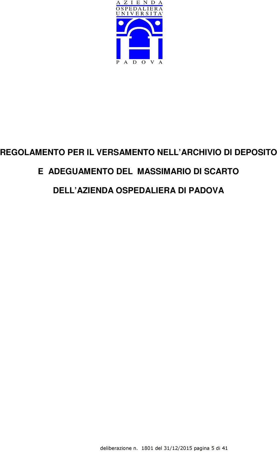 SCARTO DELL AZIENDA OSPEDALIERA DI PADOVA