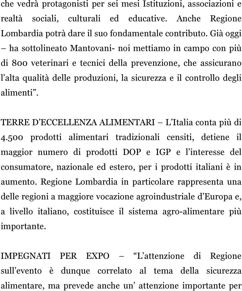 alimenti. TERRE D ECCELLENZA ALIMENTARI L Italia conta più di 4.