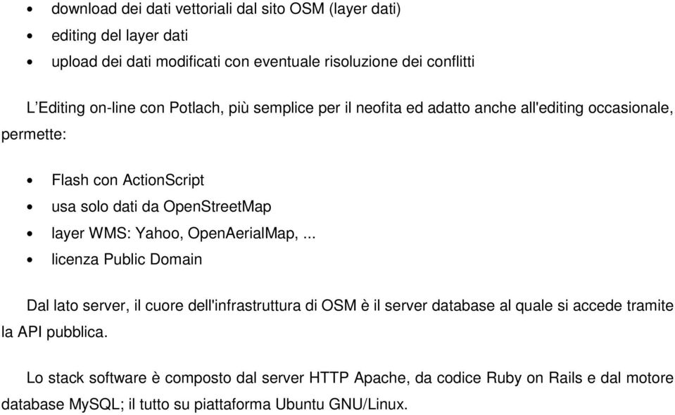 layer WMS: Yahoo, OpenAerialMap,.