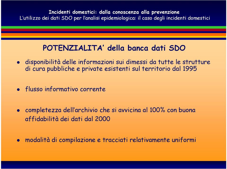 flusso informativo corrente completezza dell archivio che si avvicina al 100% con