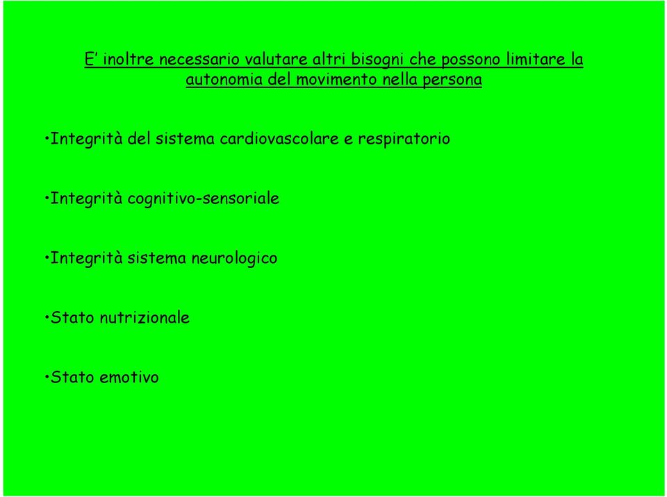 del sistema cardiovascolare e respiratorio Integrità