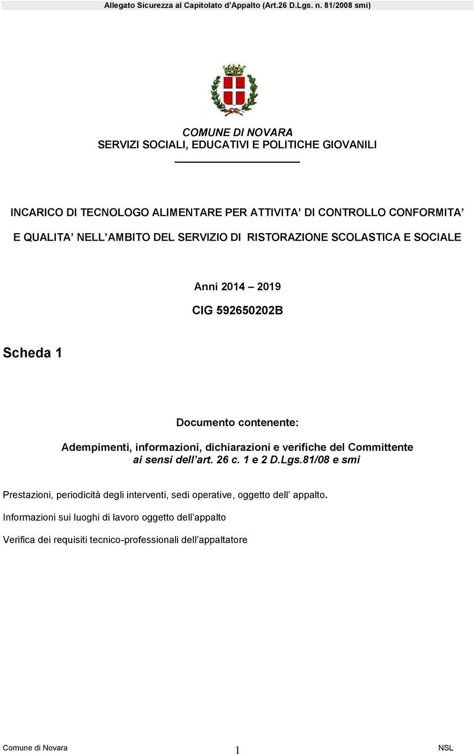 informazioni, dichiarazioni e verifiche del Committente ai sensi dell art. 26 c. 1 e 2 D.Lgs.