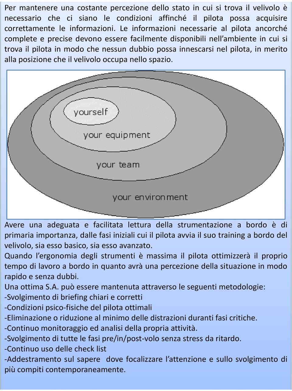 merito alla posizione che il velivolo occupa nello spazio.