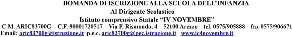 80001720517 Via F. Rismondo, 4 52100 Arezzo tel.