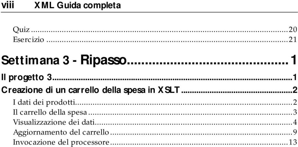 ..2 I dati dei prodotti...2 Il carrello della spesa.