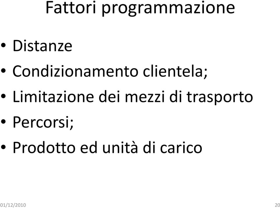 Limitazione dei mezzi di trasporto