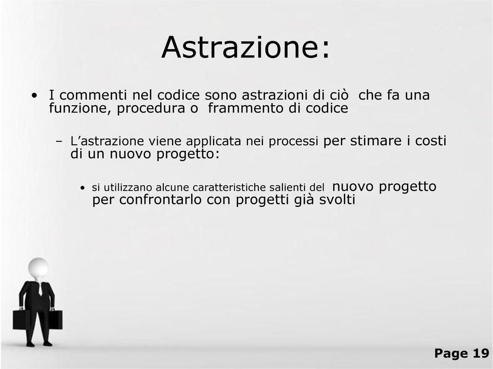 processi per stimare i costi di un nuovo progetto: si utilizzano alcune