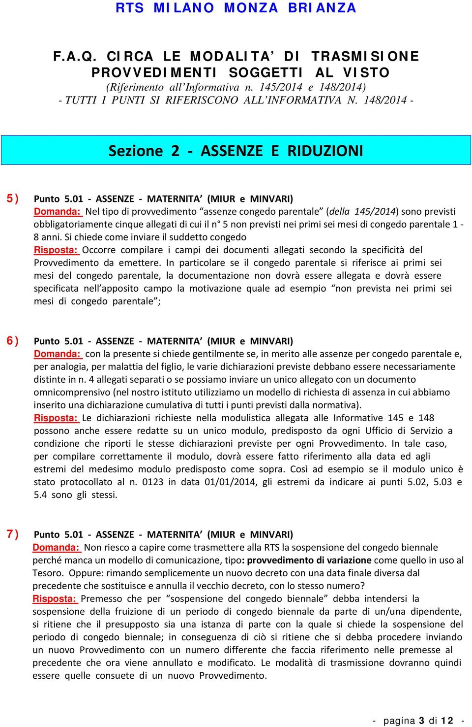 primi sei mesi di congedo parentale 1 8 anni.