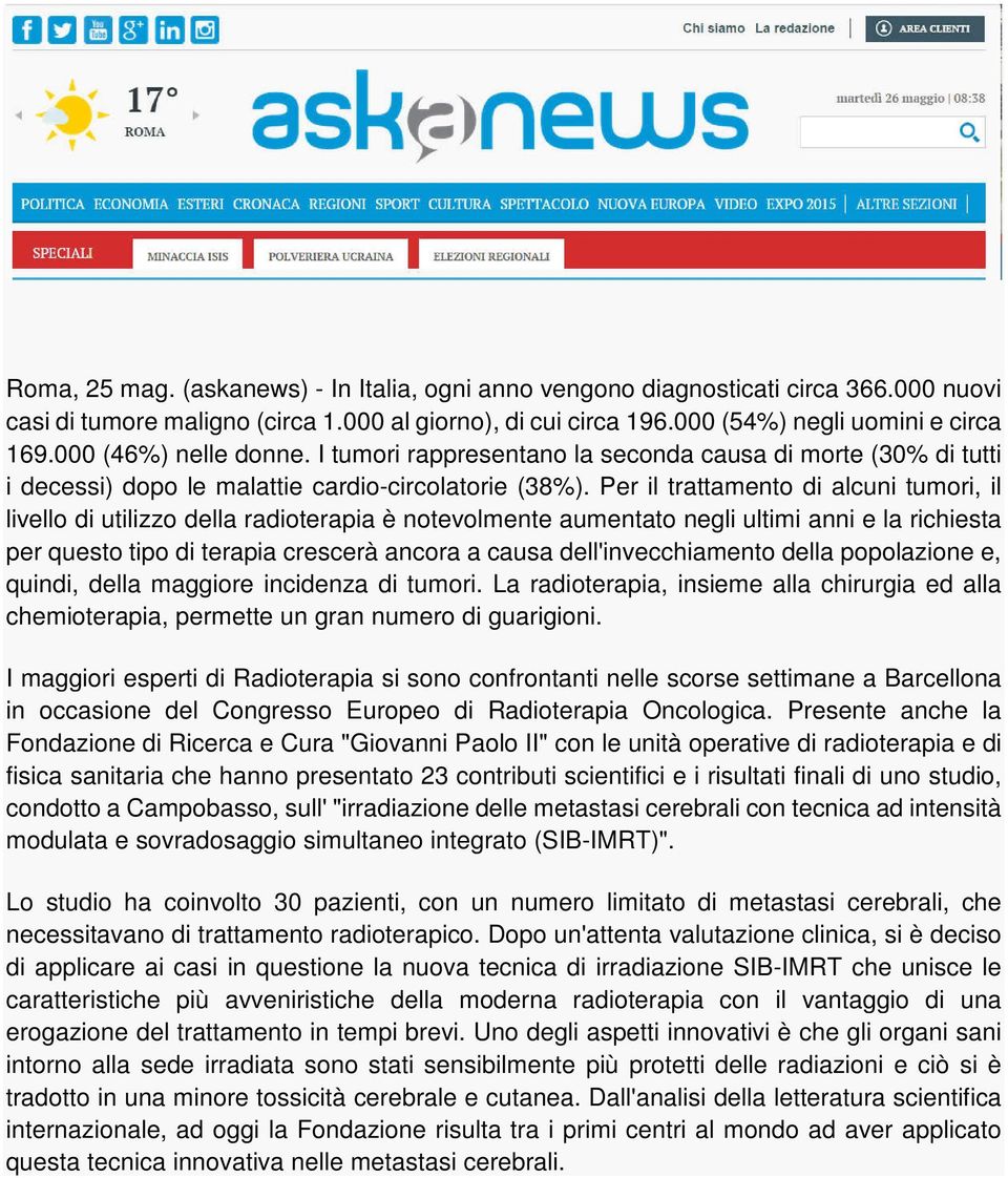 Per il trattamento di alcuni tumori, il livello di utilizzo della radioterapia è notevolmente aumentato negli ultimi anni e la richiesta per questo tipo di terapia crescerà ancora a causa