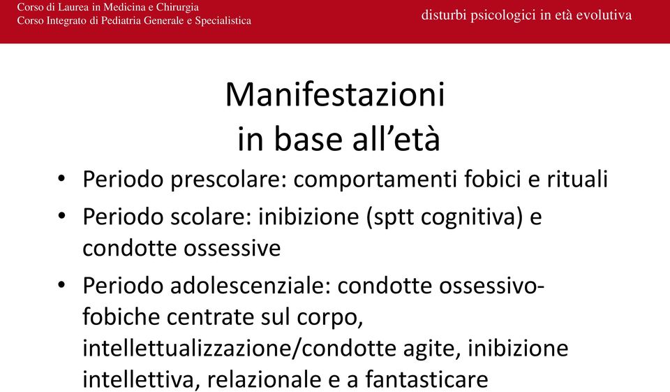 Periodo adolescenziale: condotte ossessivofobiche centrate sul corpo,