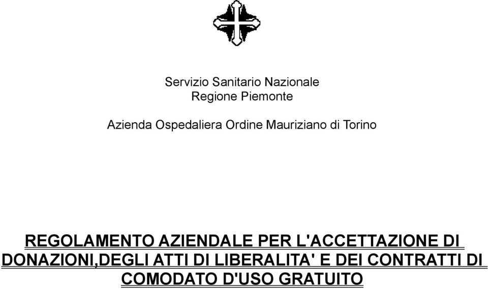 AZIENDALE PER L'ACCETTAZIONE DI DONAZIONI,DEGLI ATTI