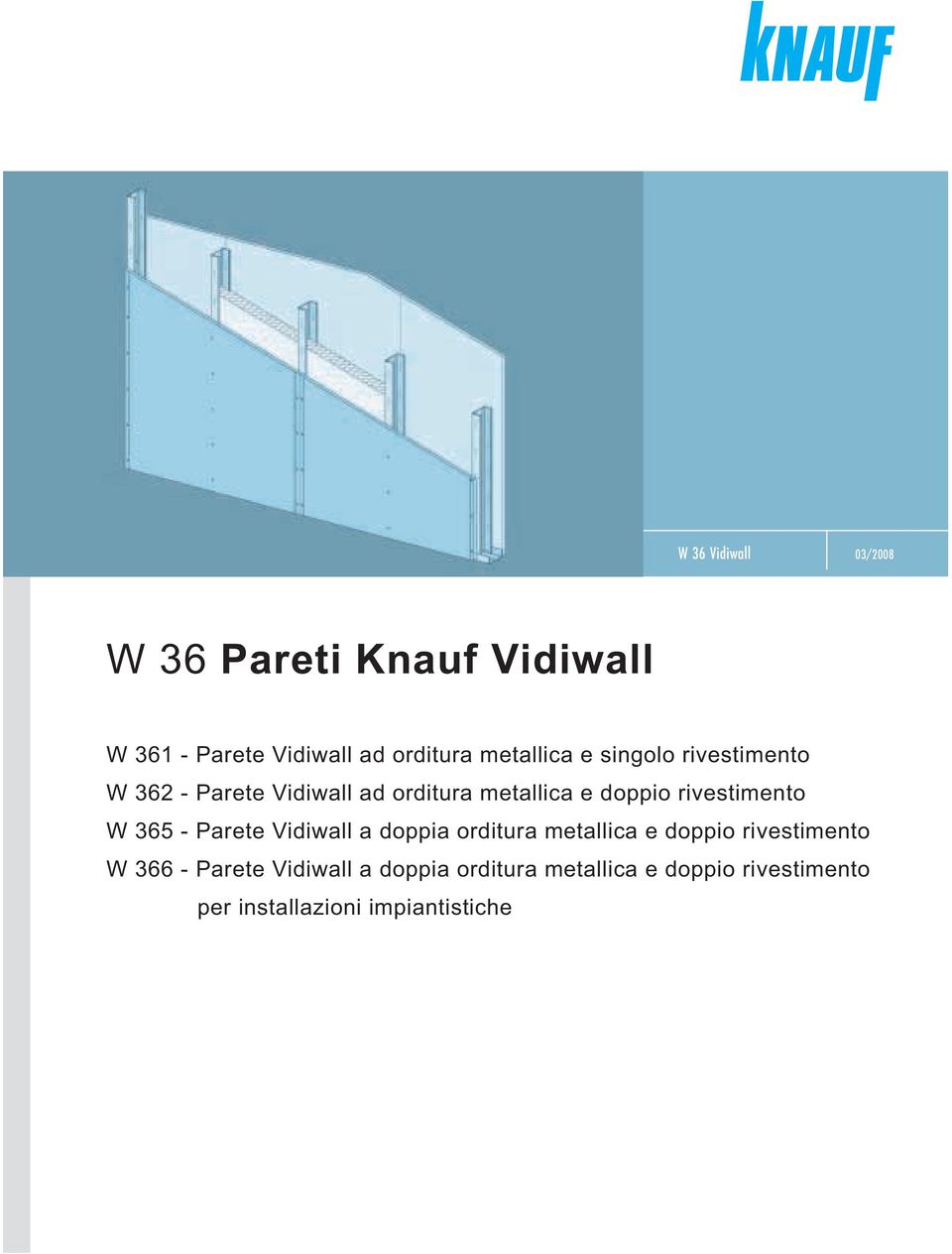 rivestimento W 365 - Parete Vidiwall a doppia orditura metallica e doppio rivestimento W