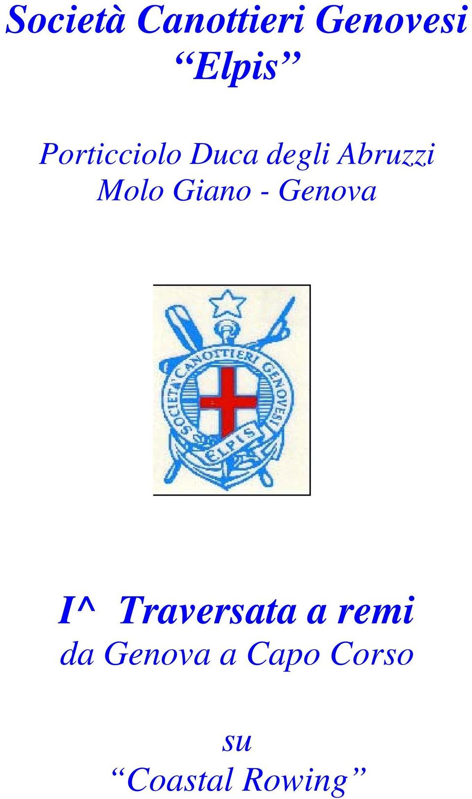 Giano - Genova I^ Traversata a remi