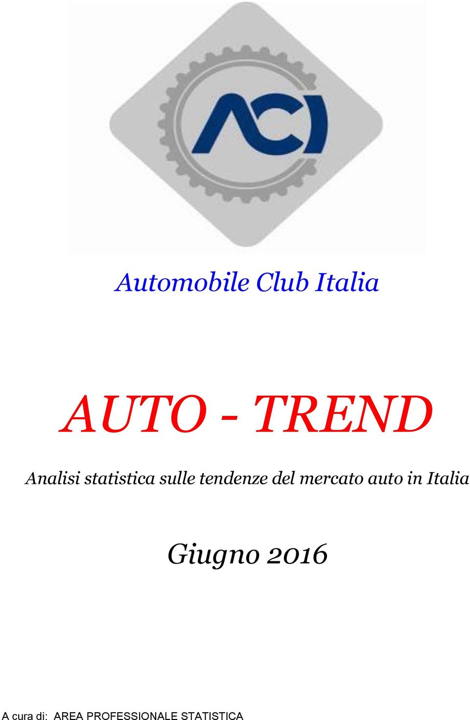 mercato auto in Italia Giugno 2016 A