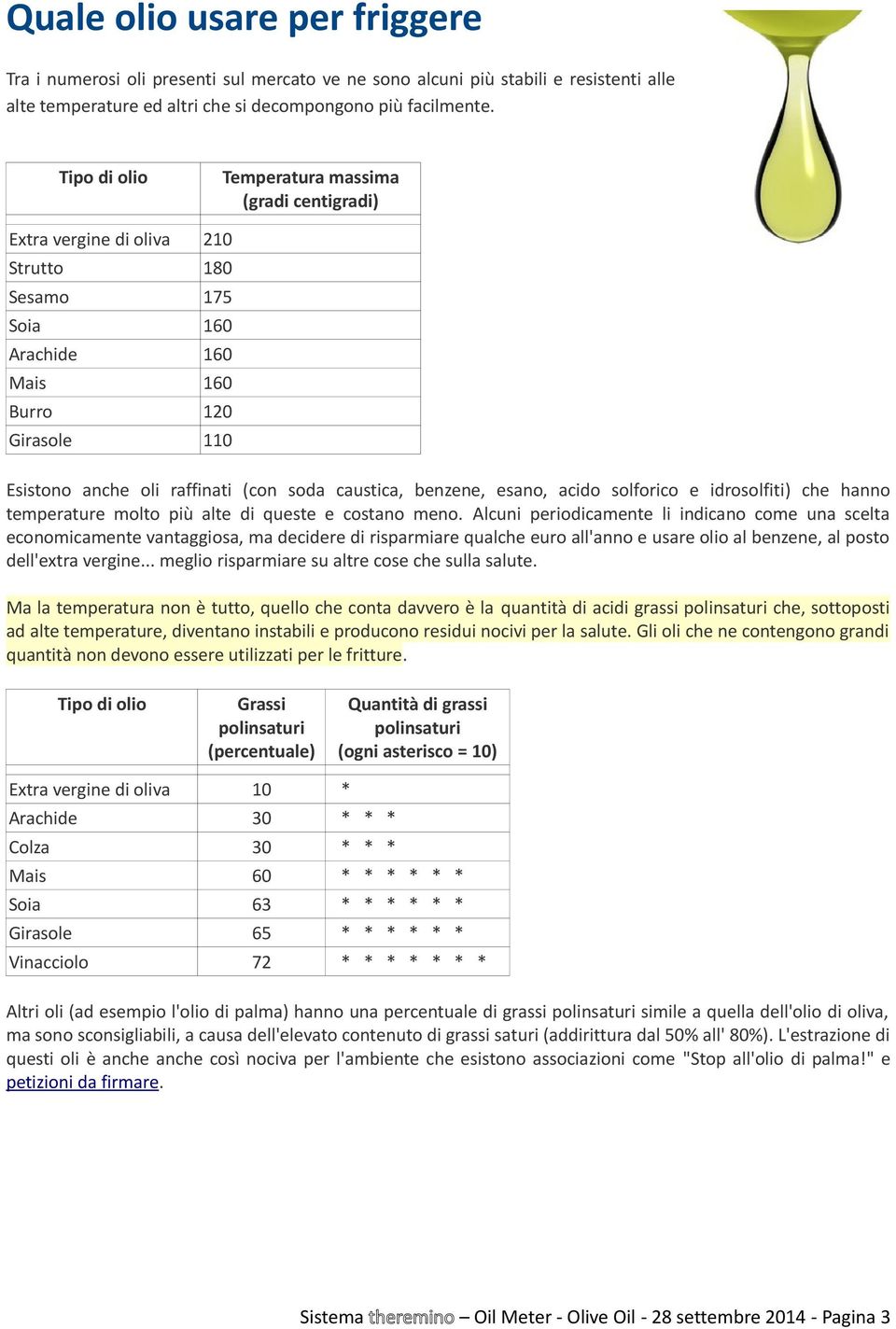 caustica, benzene, esano, acido solforico e idrosolfiti) che hanno temperature molto più alte di queste e costano meno.