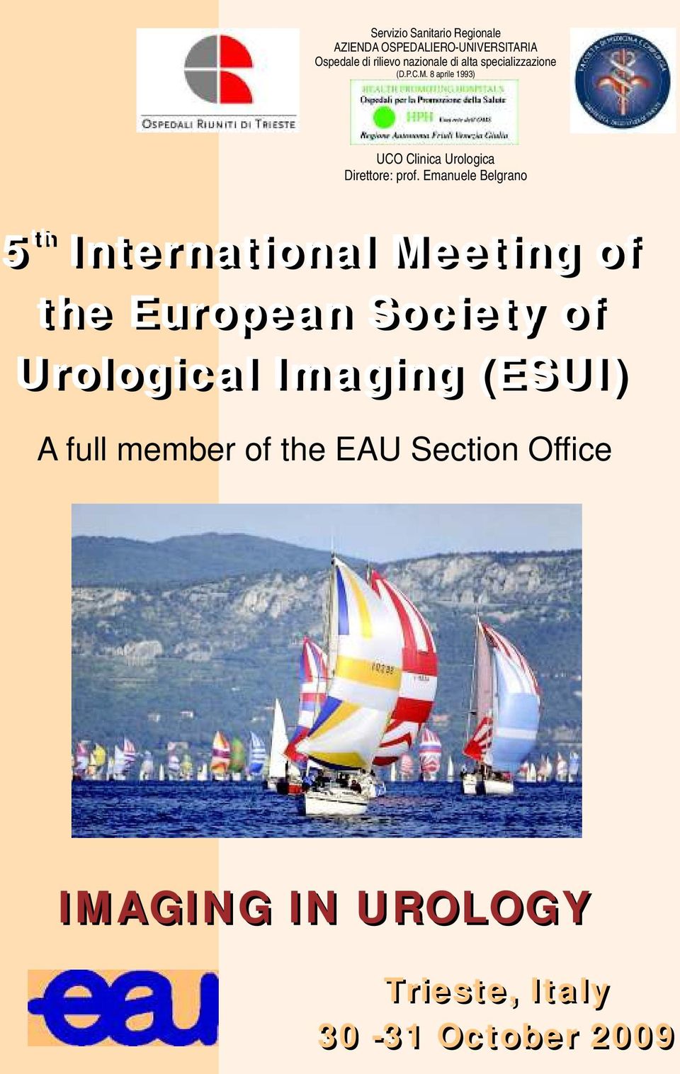 Emanuele Belgrano 5 International Meeting of the European Society of Urological Imaging (ESUI) th 5