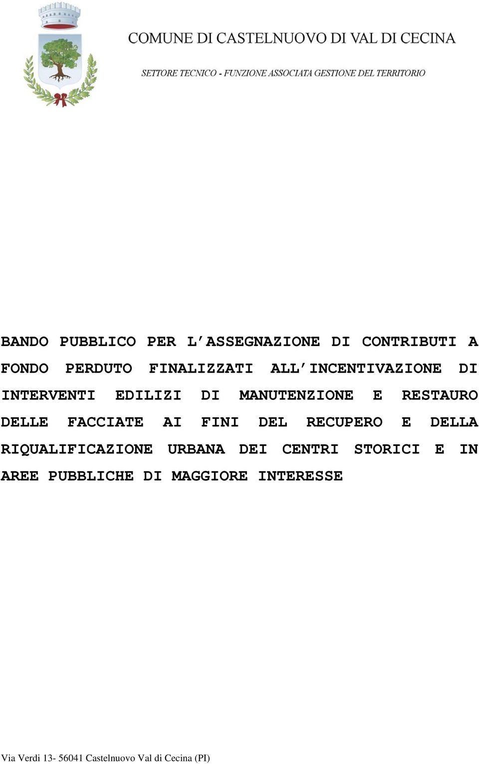 MANUTENZIONE E RESTAURO DELLE FACCIATE AI FINI DEL RECUPERO E DELLA