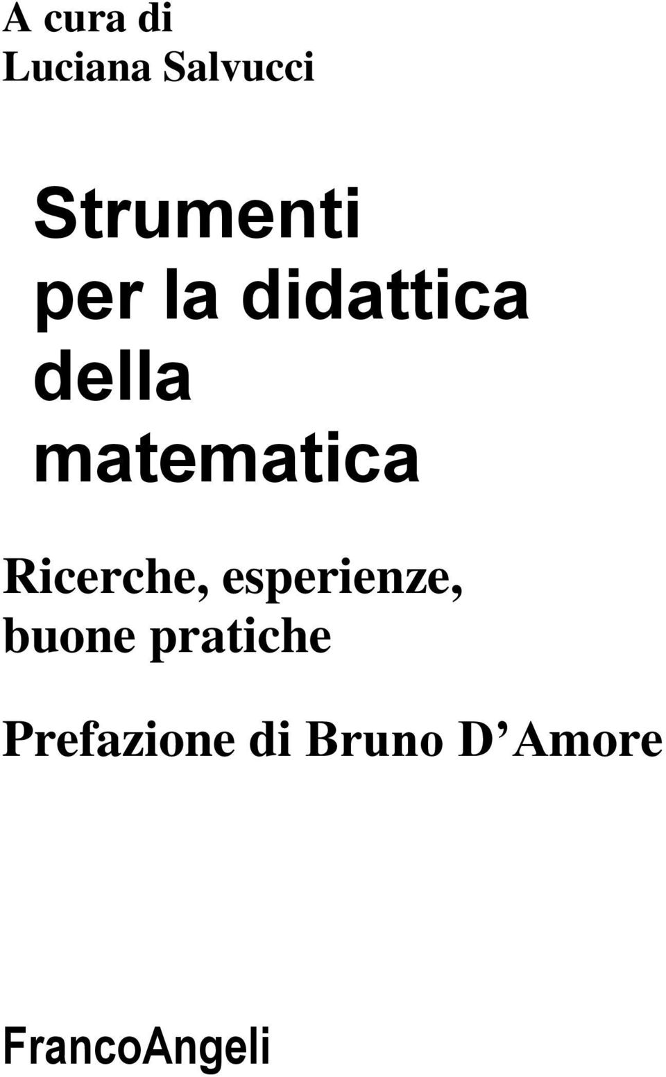 Ricerche, esperienze, buone pratiche